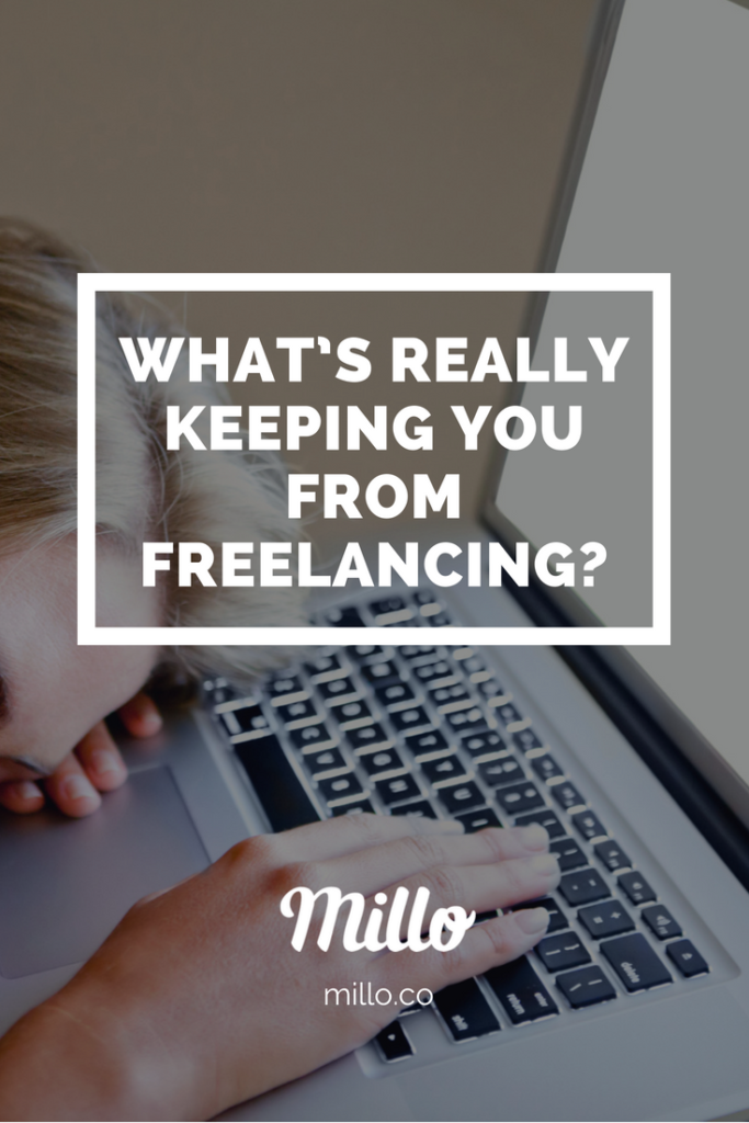 What's really keeping you from freelancing?