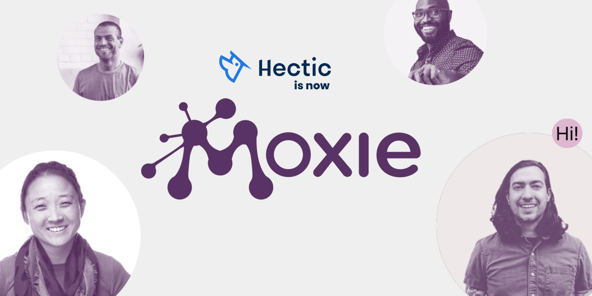 Hectic rebrand to Moxie main