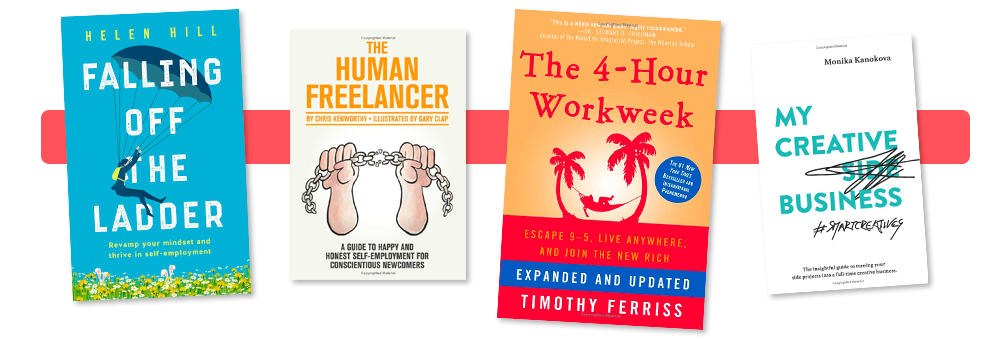 freelancing books row 4 - falling off the ladder, the human freelancer, the four hour workweek, etc.
