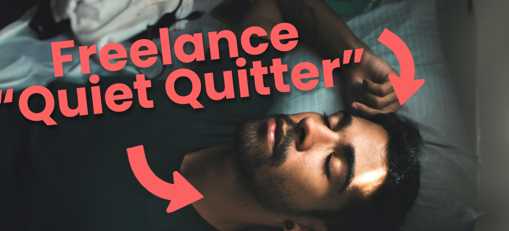 Freelance Quiet Quitting