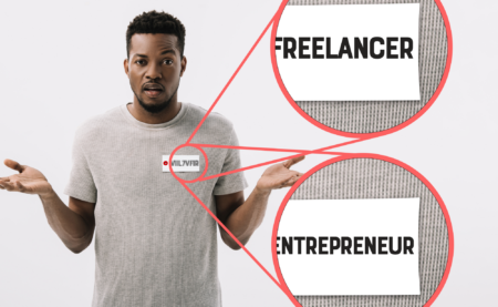 Yes, Freelancing is Entrepreneurship. Here Are 8 Reasons Why